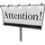 Attention Word on Billboard Special Announcement Urgent Message stock photo © iqoncept