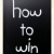 'How to win' handwritten with white chalk on a blackboard stock photo © nenovbrothers